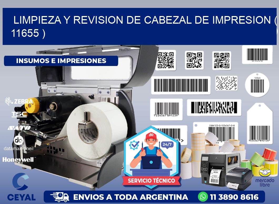 LIMPIEZA Y REVISION DE CABEZAL DE IMPRESION ( 11655 )