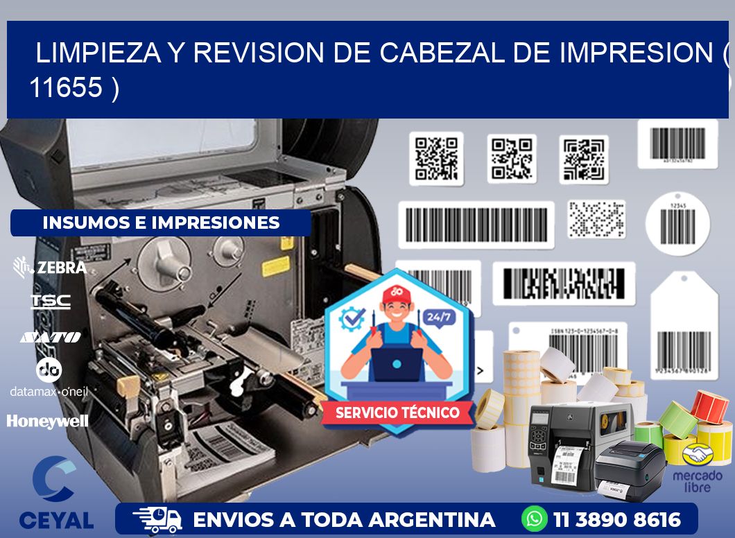 LIMPIEZA Y REVISION DE CABEZAL DE IMPRESION ( 11655 )