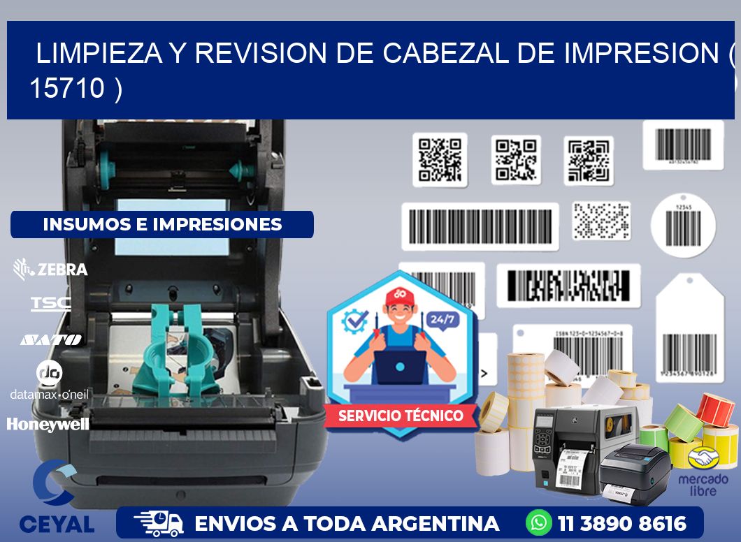 LIMPIEZA Y REVISION DE CABEZAL DE IMPRESION ( 15710 )