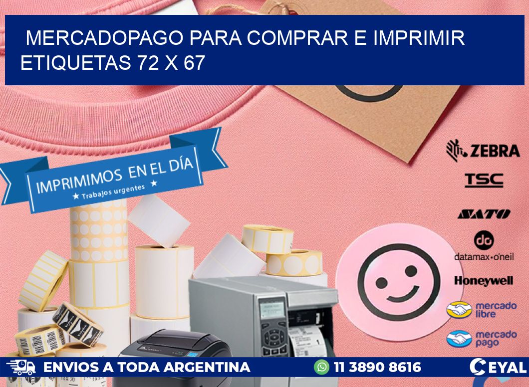 MERCADOPAGO PARA COMPRAR E IMPRIMIR ETIQUETAS 72 x 67
