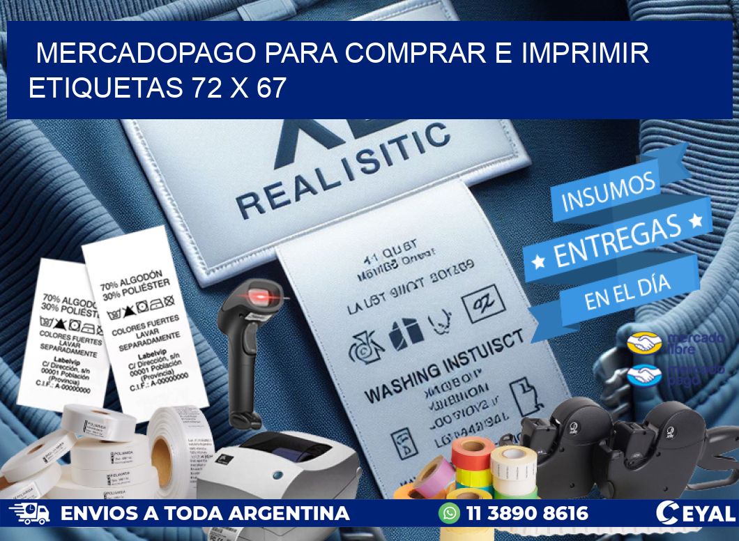 MERCADOPAGO PARA COMPRAR E IMPRIMIR ETIQUETAS 72 x 67