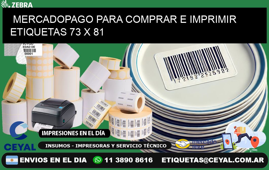 MERCADOPAGO PARA COMPRAR E IMPRIMIR ETIQUETAS 73 x 81