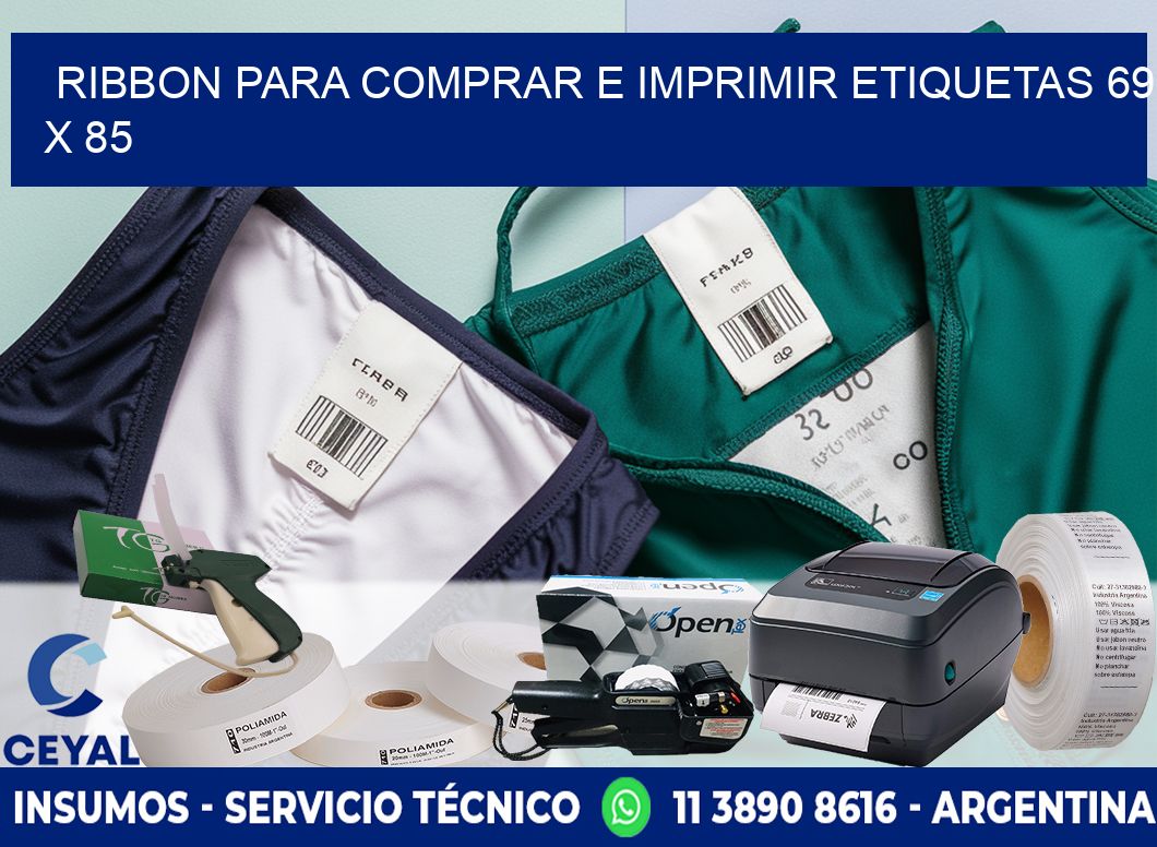 RIBBON PARA COMPRAR E IMPRIMIR ETIQUETAS 69 x 85