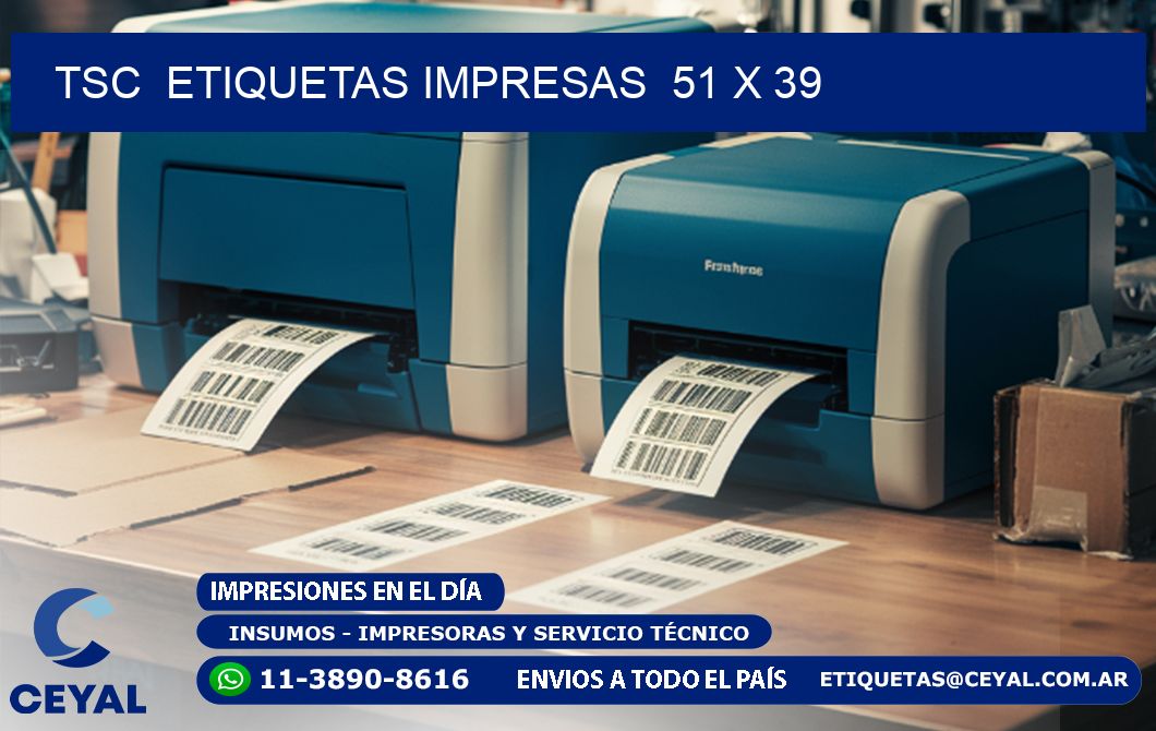 TSC ETIQUETAS IMPRESAS 51 x 39