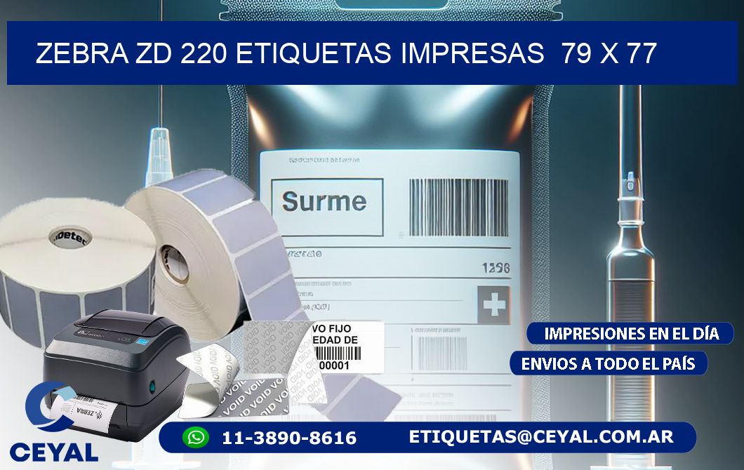 ZEBRA ZD 220 ETIQUETAS IMPRESAS  79 x 77