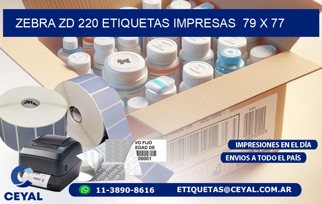 ZEBRA ZD 220 ETIQUETAS IMPRESAS  79 x 77