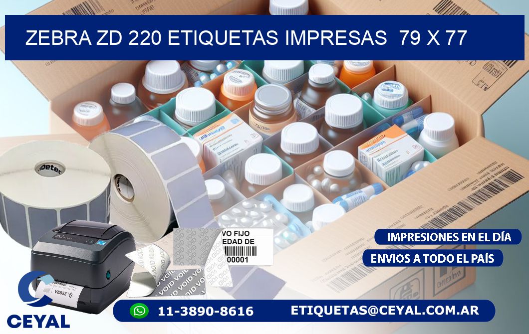 ZEBRA ZD 220 ETIQUETAS IMPRESAS  79 x 77