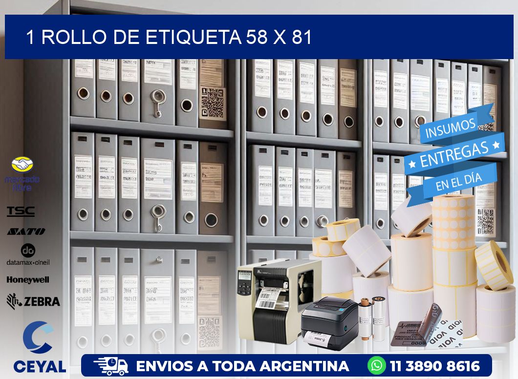 1 ROLLO DE ETIQUETA 58 x 81