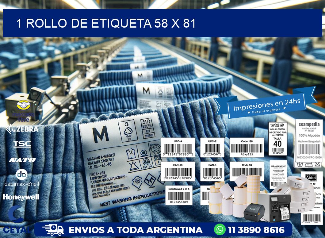 1 ROLLO DE ETIQUETA 58 x 81