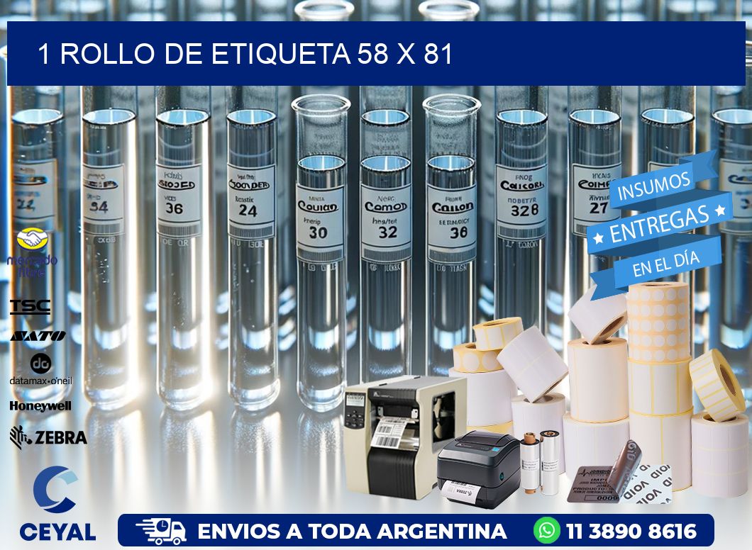1 ROLLO DE ETIQUETA 58 x 81