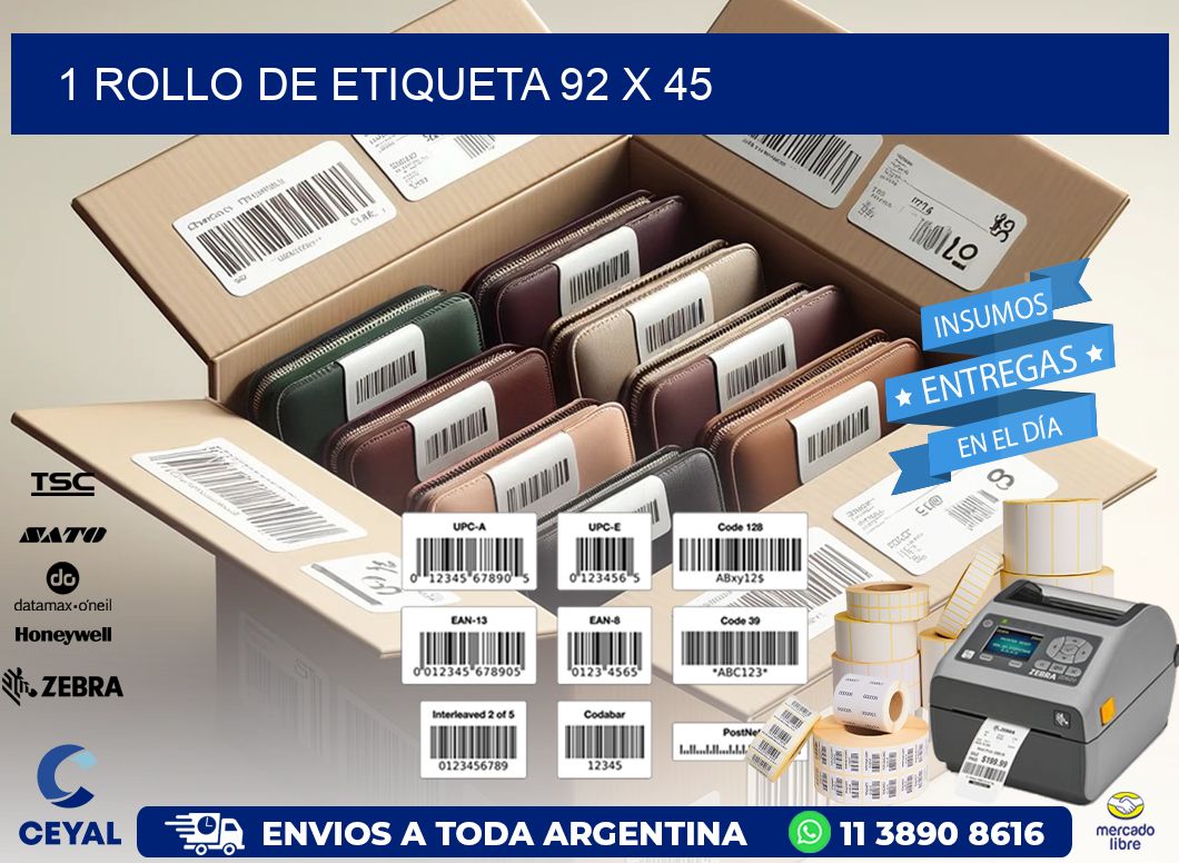 1 ROLLO DE ETIQUETA 92 x 45