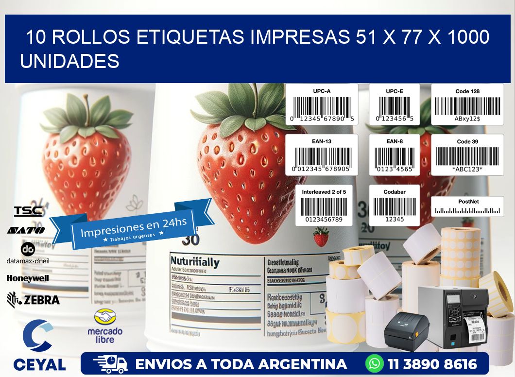 10 ROLLOS ETIQUETAS IMPRESAS 51 x 77 X 1000 UNIDADES