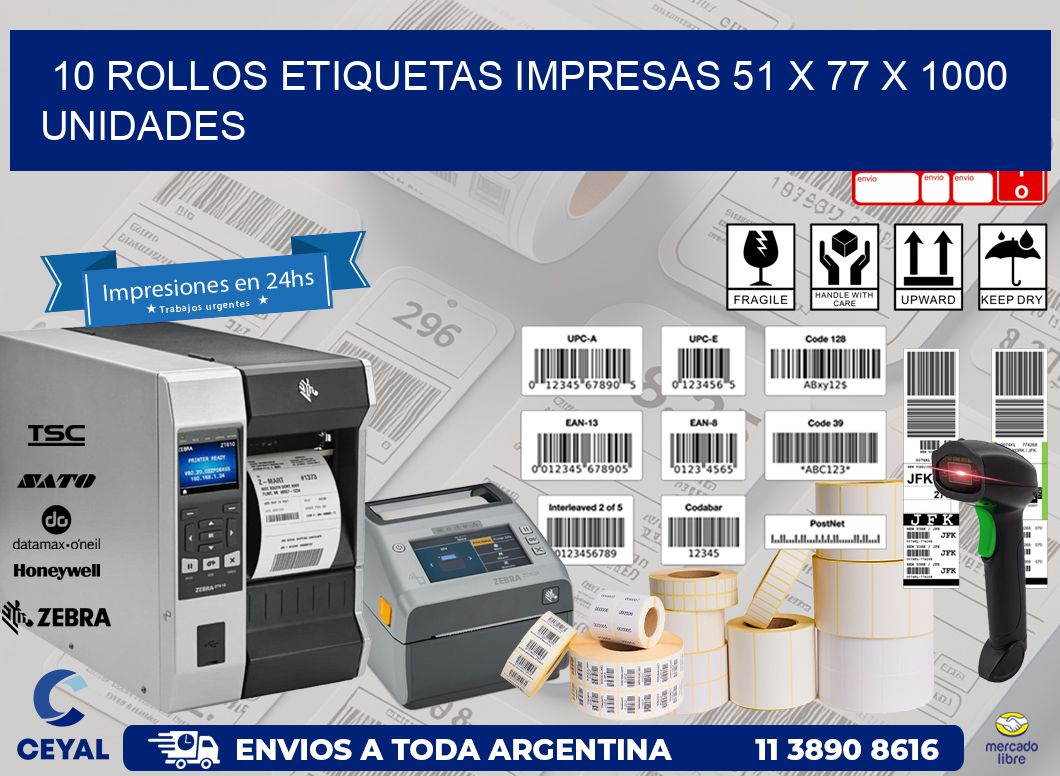 10 ROLLOS ETIQUETAS IMPRESAS 51 x 77 X 1000 UNIDADES