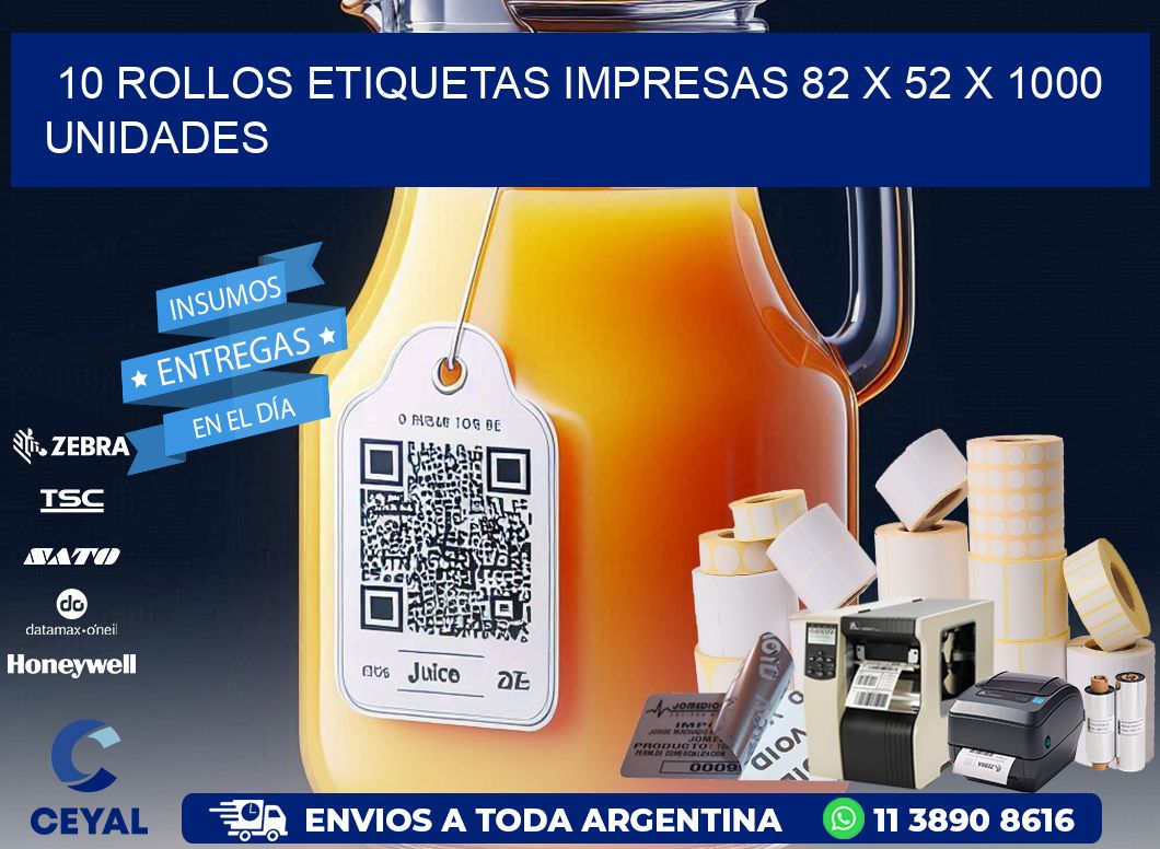 10 ROLLOS ETIQUETAS IMPRESAS 82 x 52 X 1000 UNIDADES