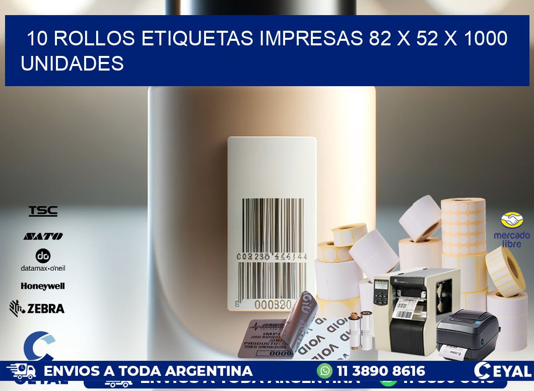 10 ROLLOS ETIQUETAS IMPRESAS 82 x 52 X 1000 UNIDADES