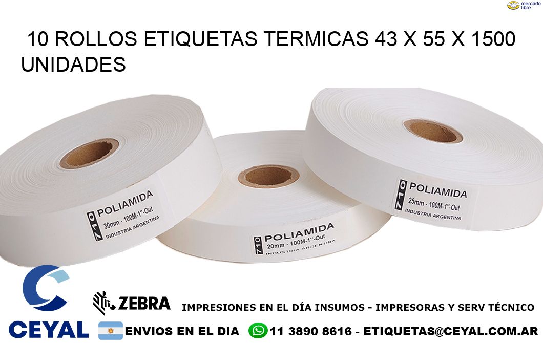 10 ROLLOS ETIQUETAS TERMICAS 43 x 55 X 1500 UNIDADES