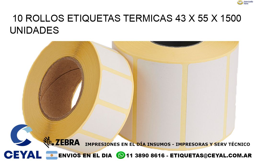 10 ROLLOS ETIQUETAS TERMICAS 43 x 55 X 1500 UNIDADES