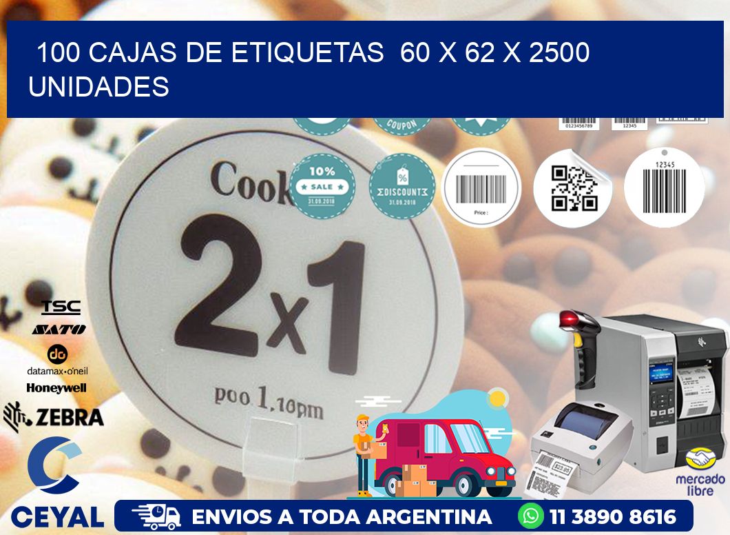 100 CAJAS DE ETIQUETAS  60 x 62 X 2500 UNIDADES