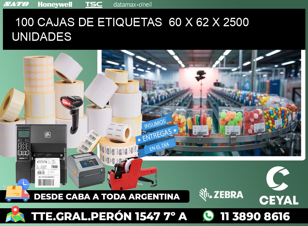 100 CAJAS DE ETIQUETAS  60 x 62 X 2500 UNIDADES