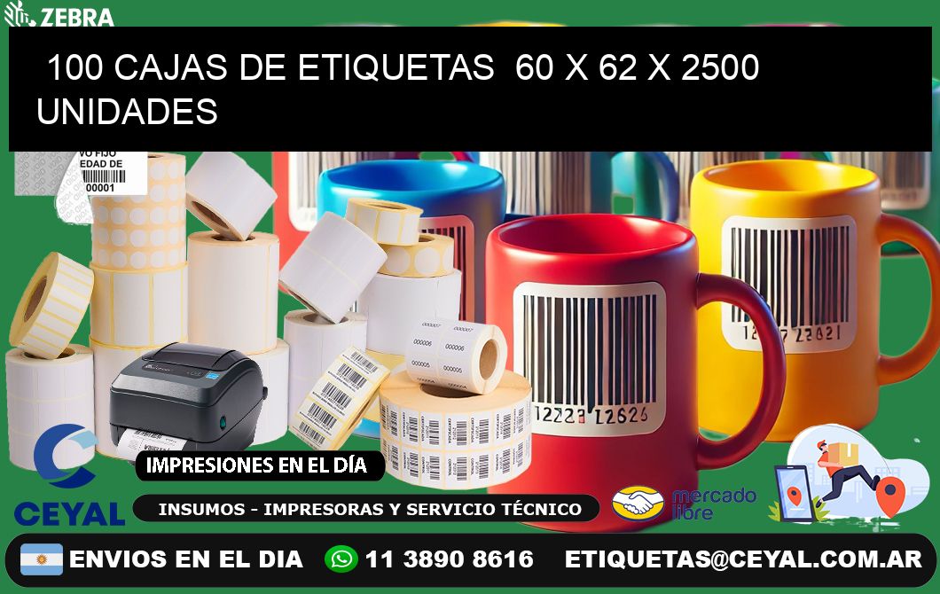 100 CAJAS DE ETIQUETAS  60 x 62 X 2500 UNIDADES