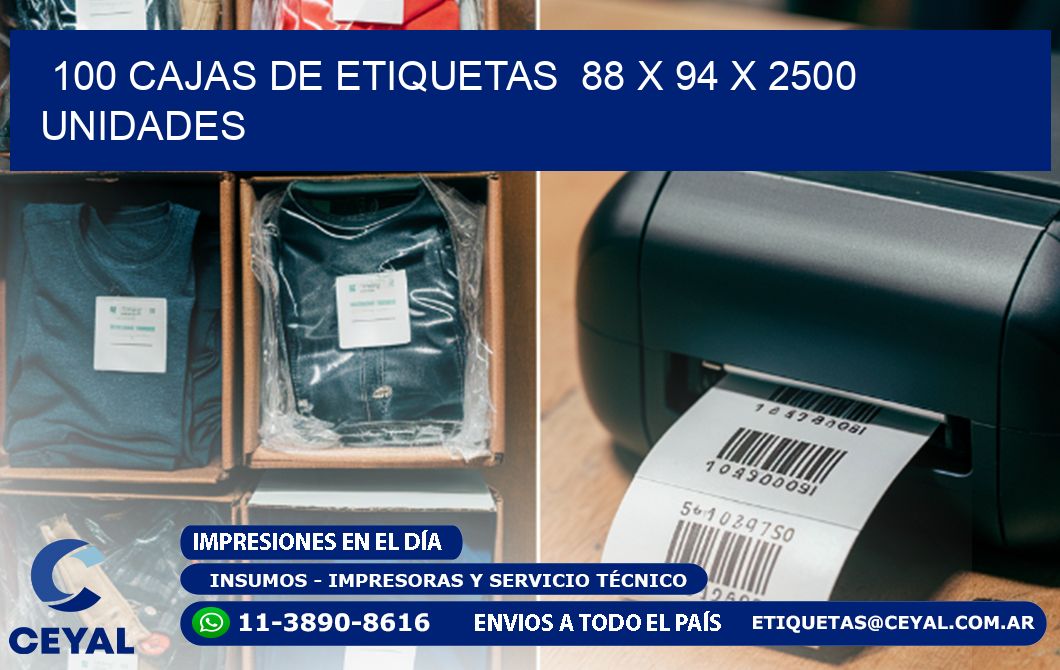 100 CAJAS DE ETIQUETAS  88 x 94 X 2500 UNIDADES