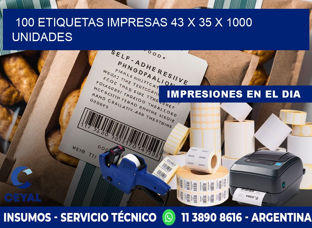 100 ETIQUETAS IMPRESAS 43 x 35 X 1000 UNIDADES