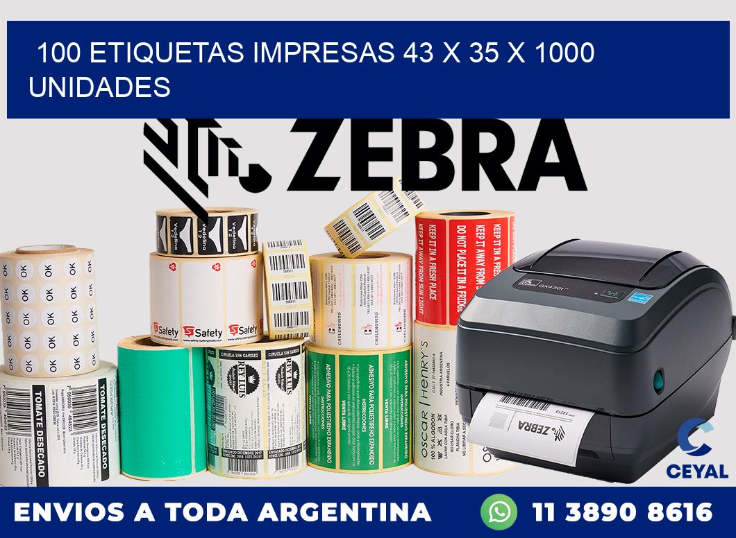 100 ETIQUETAS IMPRESAS 43 x 35 X 1000 UNIDADES