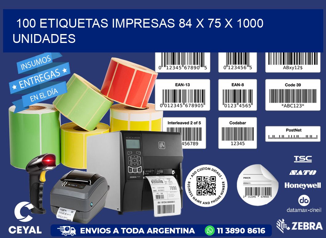 100 ETIQUETAS IMPRESAS 84 x 75 X 1000 UNIDADES