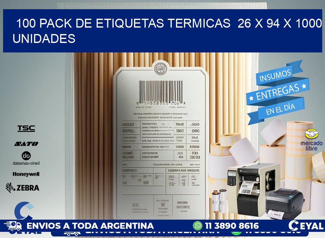 100 PACK DE ETIQUETAS TERMICAS  26 x 94 X 1000 UNIDADES