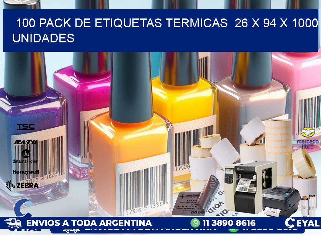 100 PACK DE ETIQUETAS TERMICAS  26 x 94 X 1000 UNIDADES