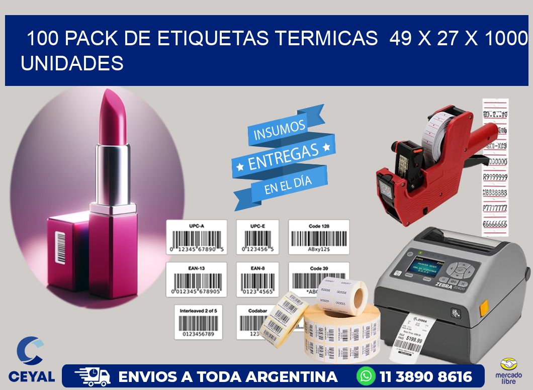 100 PACK DE ETIQUETAS TERMICAS  49 x 27 X 1000 UNIDADES