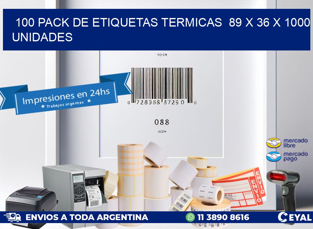 100 PACK DE ETIQUETAS TERMICAS  89 x 36 X 1000 UNIDADES