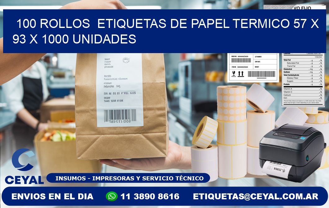 100 ROLLOS  ETIQUETAS DE PAPEL TERMICO 57 x 93 X 1000 UNIDADES