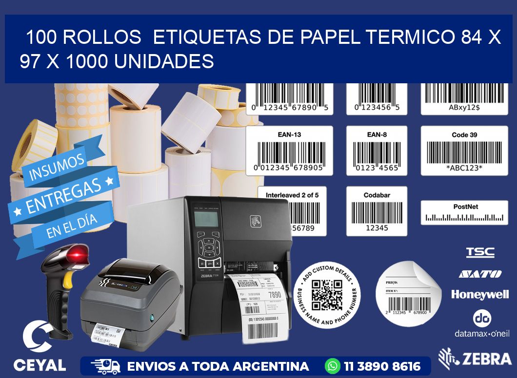 100 ROLLOS  ETIQUETAS DE PAPEL TERMICO 84 x 97 X 1000 UNIDADES