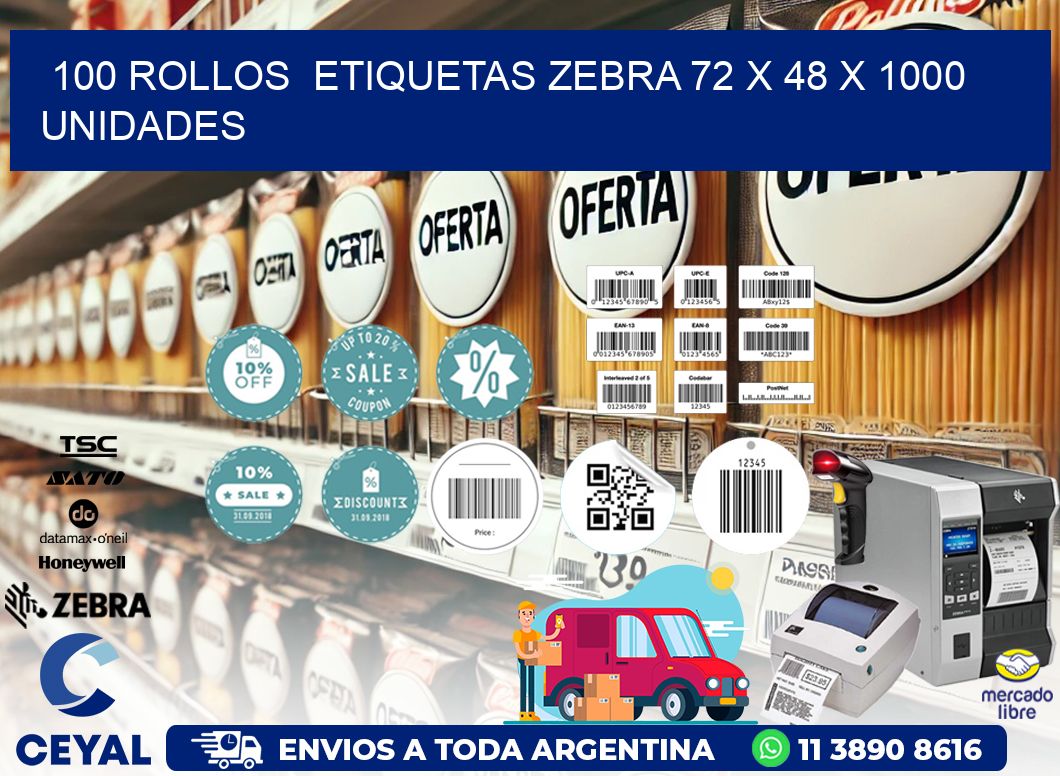 100 ROLLOS  ETIQUETAS ZEBRA 72 x 48 X 1000 UNIDADES