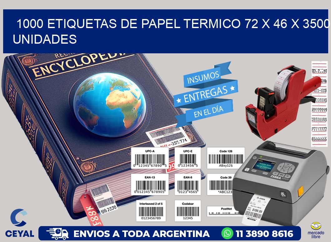 1000 ETIQUETAS DE PAPEL TERMICO 72 x 46 X 3500 UNIDADES