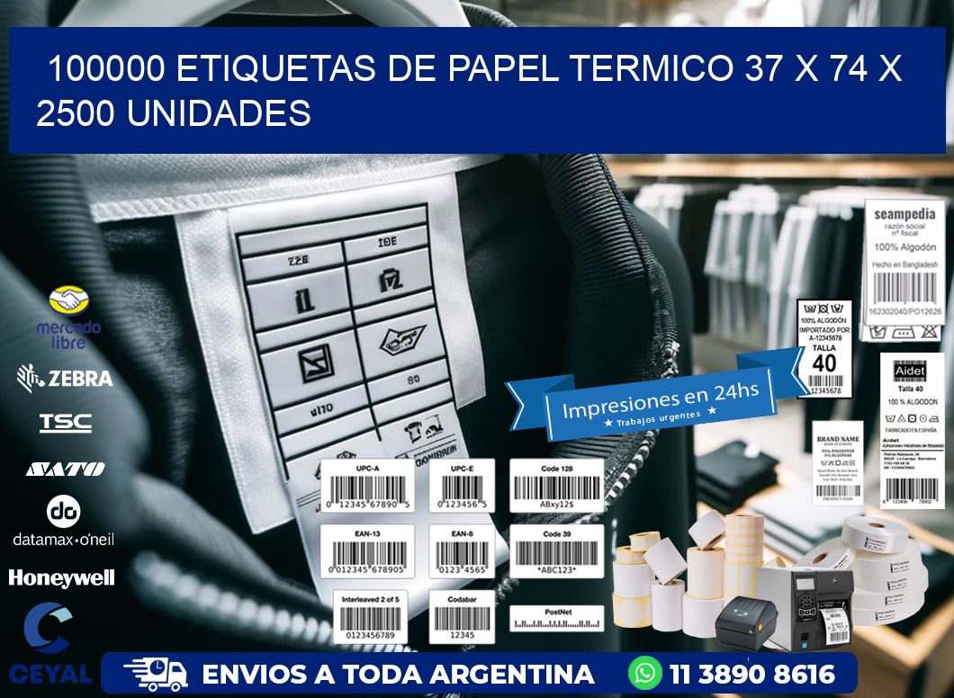 100000 ETIQUETAS DE PAPEL TERMICO 37 x 74 X 2500 UNIDADES