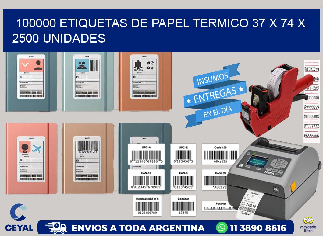 100000 ETIQUETAS DE PAPEL TERMICO 37 x 74 X 2500 UNIDADES