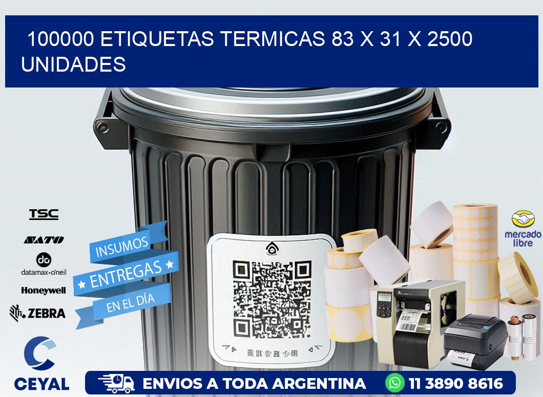 100000 ETIQUETAS TERMICAS 83 x 31 X 2500 UNIDADES