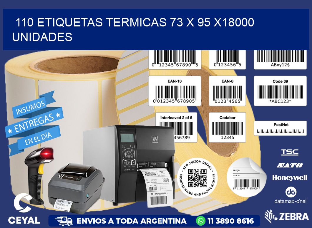 110 ETIQUETAS TERMICAS 73 x 95 x18000 UNIDADES