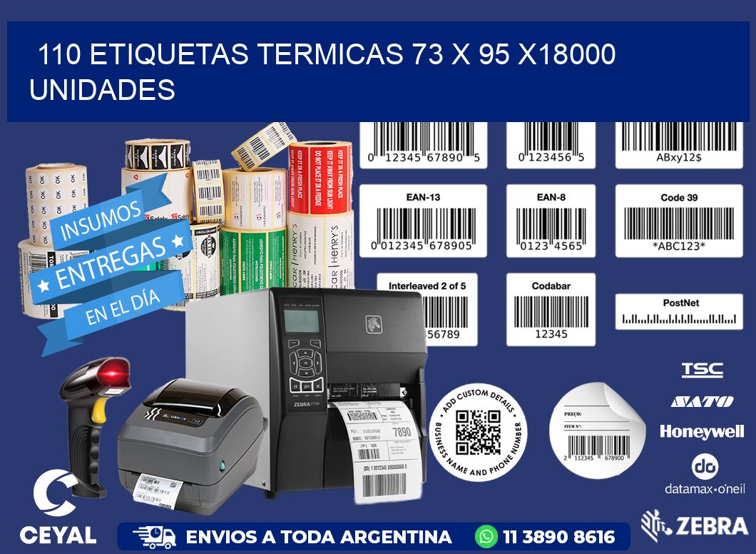 110 ETIQUETAS TERMICAS 73 x 95 x18000 UNIDADES