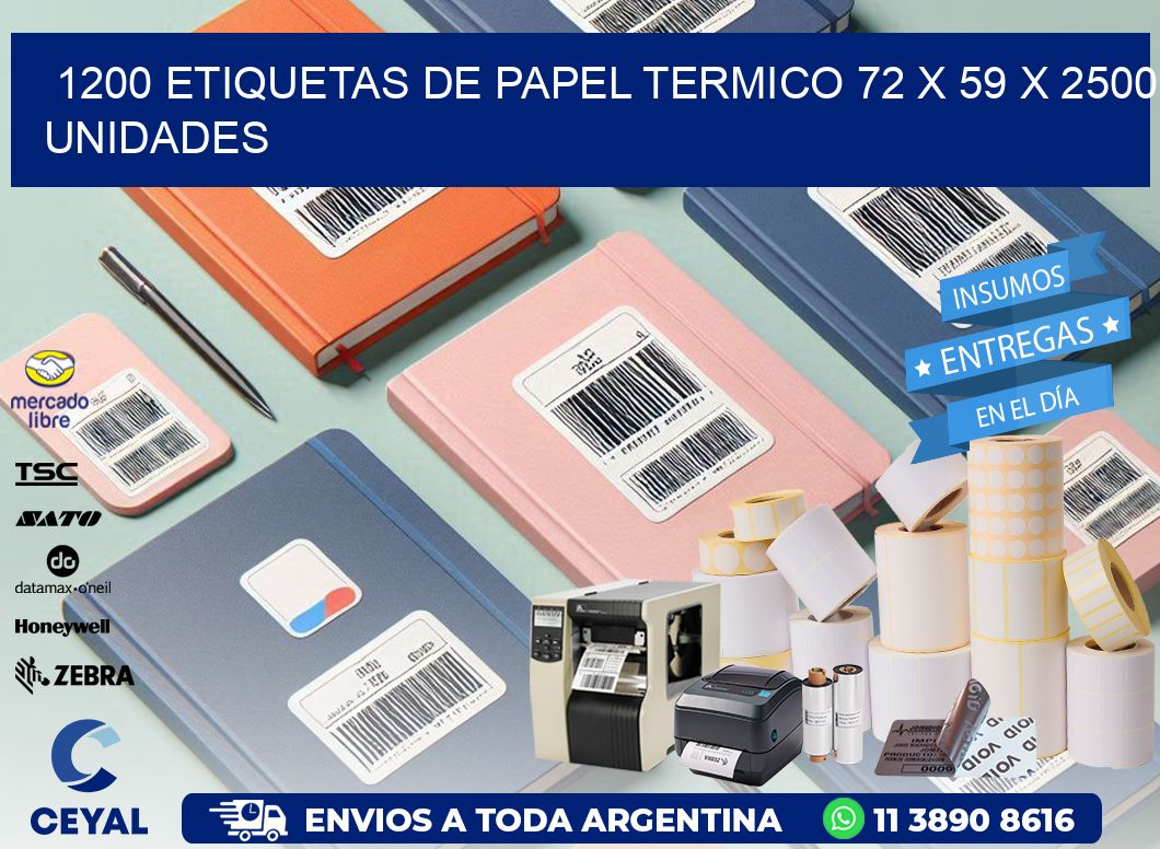 1200 ETIQUETAS DE PAPEL TERMICO 72 x 59 X 2500 UNIDADES