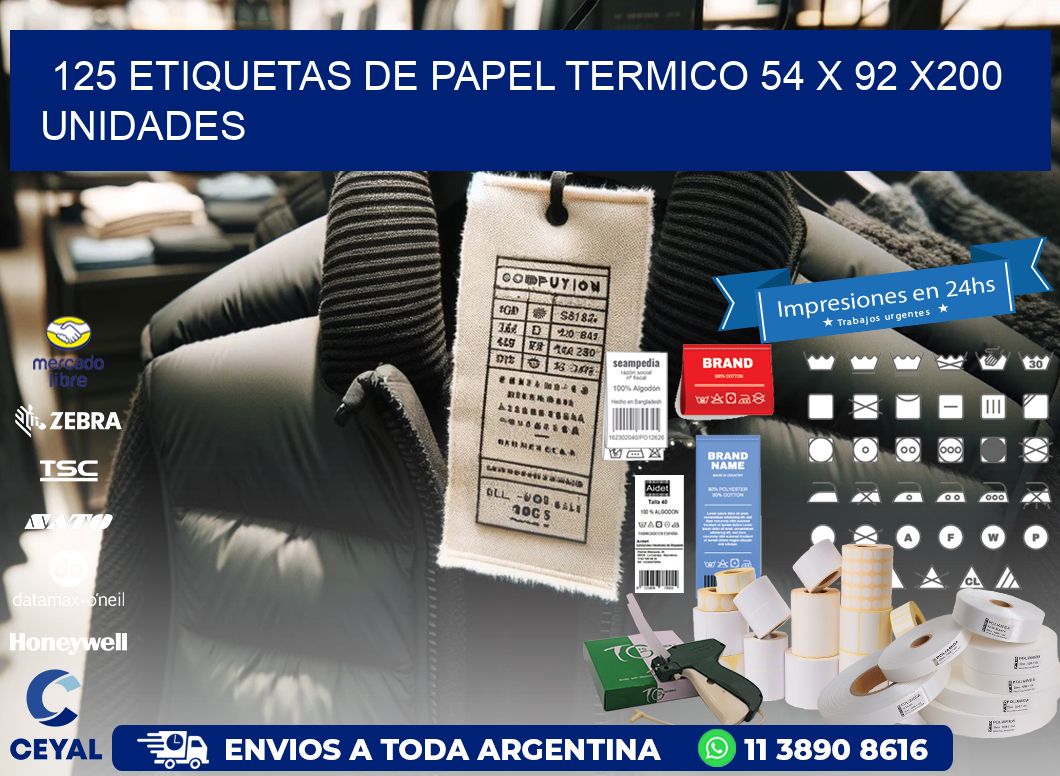 125 ETIQUETAS DE PAPEL TERMICO 54 x 92 x200 UNIDADES