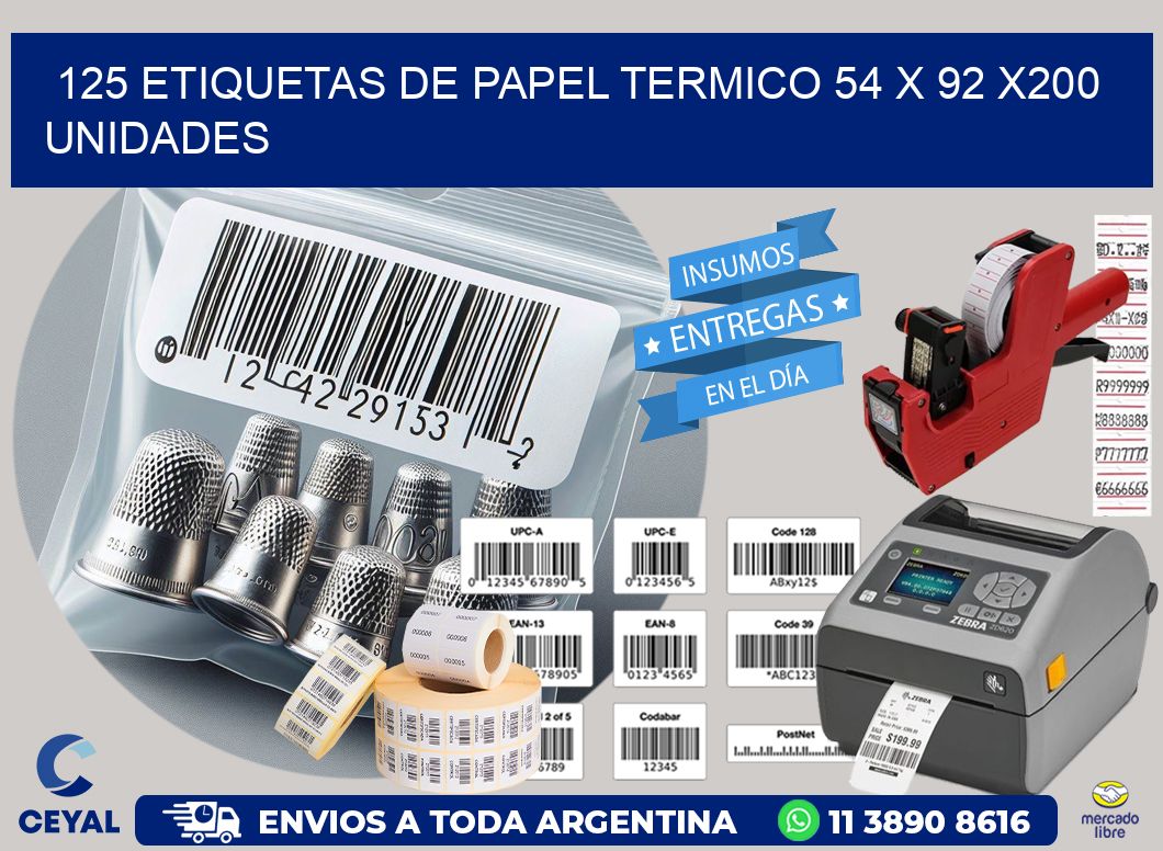 125 ETIQUETAS DE PAPEL TERMICO 54 x 92 x200 UNIDADES