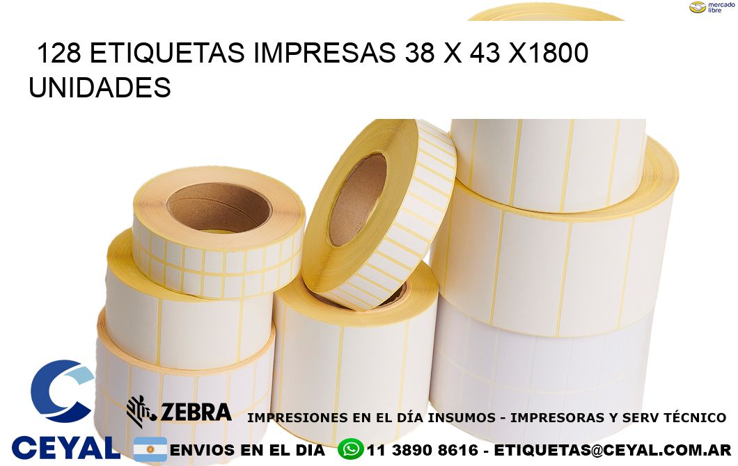 128 ETIQUETAS IMPRESAS 38 x 43 X1800 UNIDADES