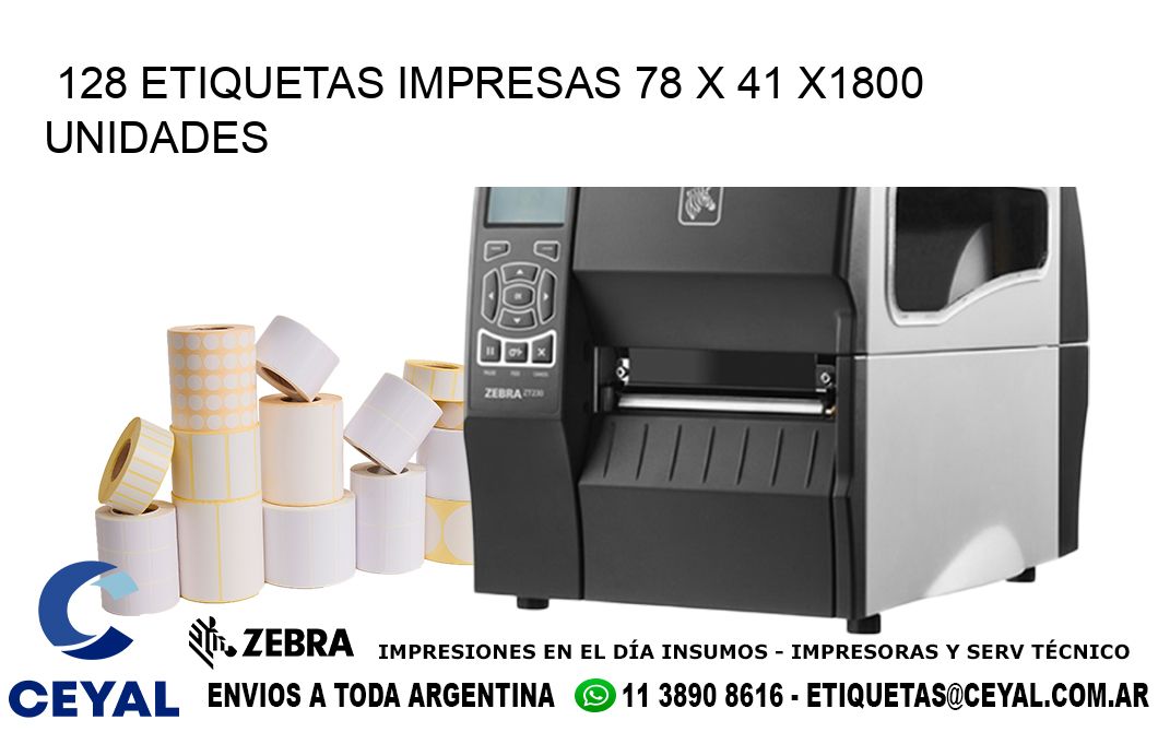 128 ETIQUETAS IMPRESAS 78 x 41 X1800 UNIDADES