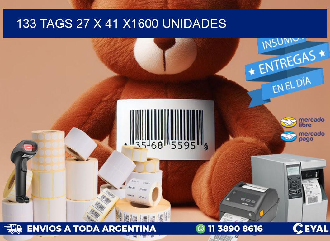 133 TAGS 27 x 41 X1600 UNIDADES