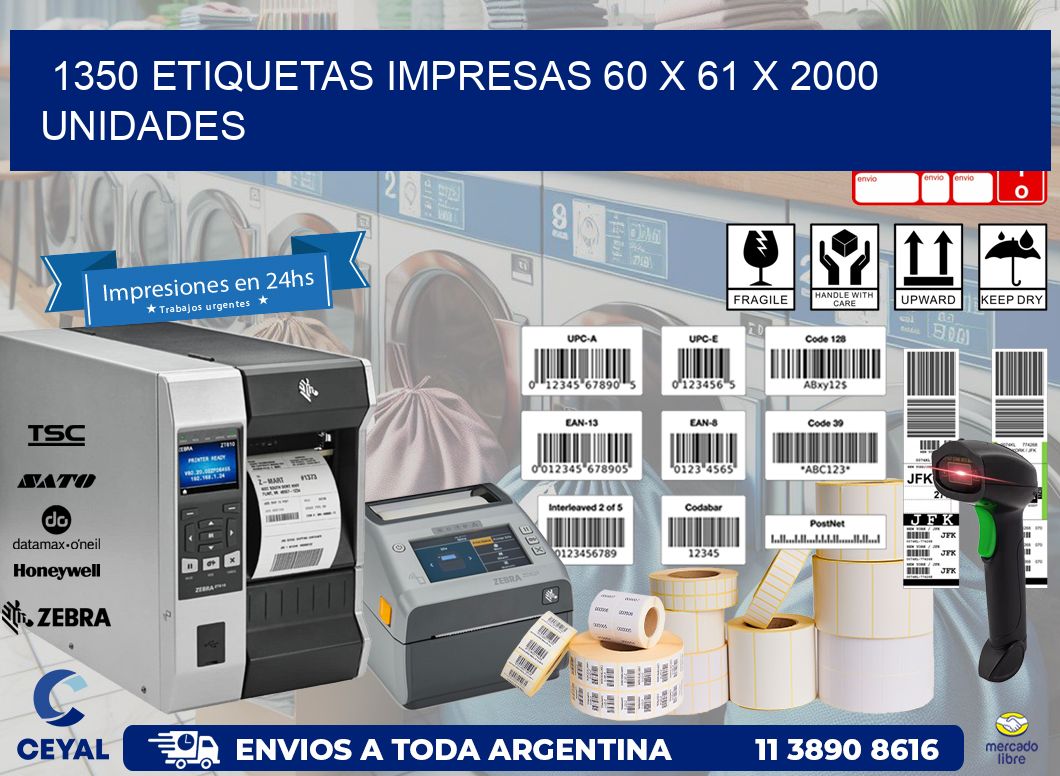 1350 ETIQUETAS IMPRESAS 60 x 61 X 2000 UNIDADES