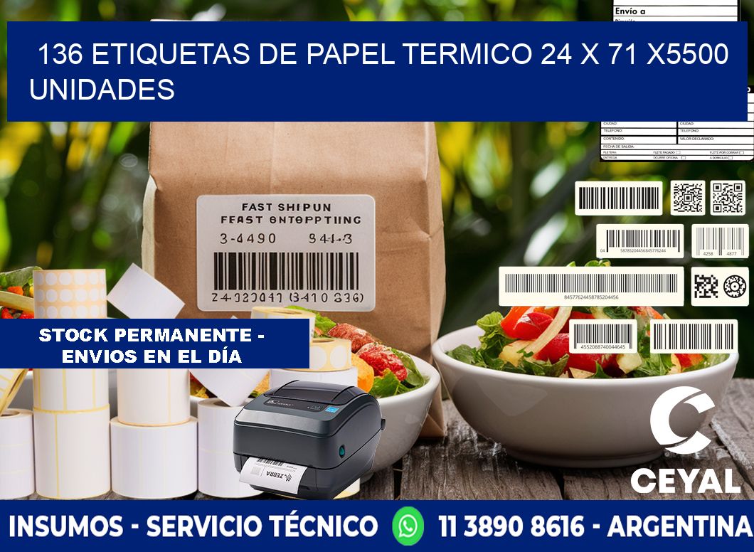 136 ETIQUETAS DE PAPEL TERMICO 24 x 71 X5500 UNIDADES