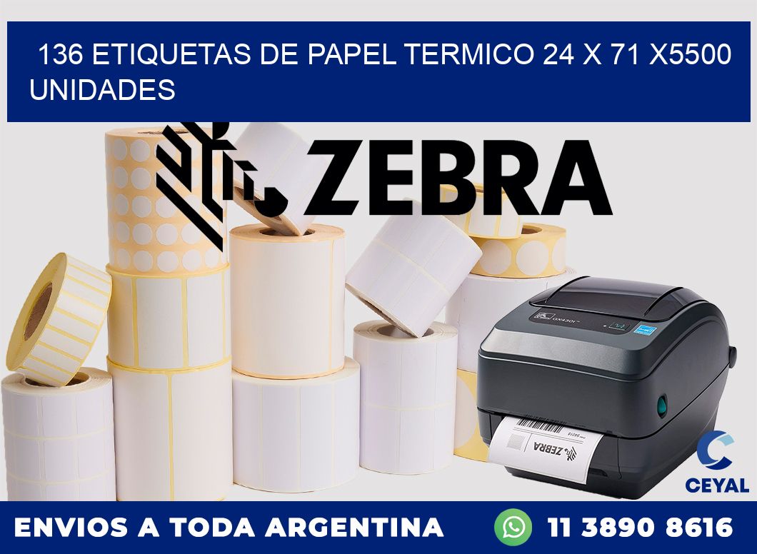 136 ETIQUETAS DE PAPEL TERMICO 24 x 71 X5500 UNIDADES